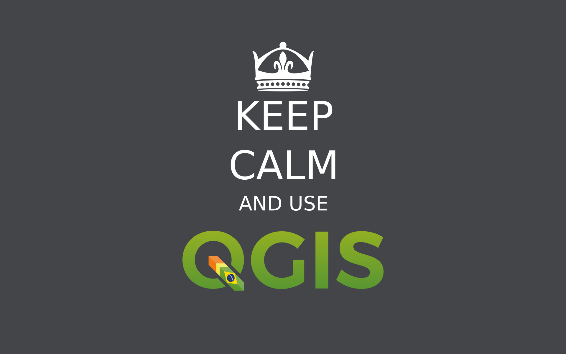 Keep Calm and use QGISBBrasil
