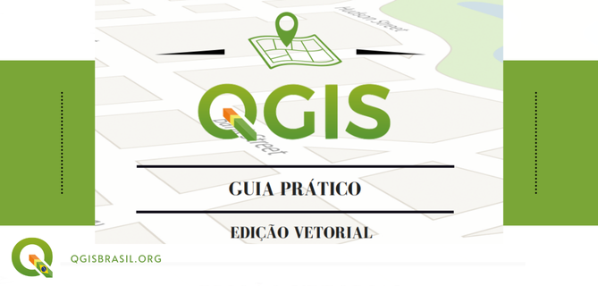 Capa do e-book "Guia Prático: QGIS edição vetorial" com ilustrações de mapas e ferramentas de edição vetorial.